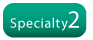 Specialty2