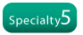 Specialty5